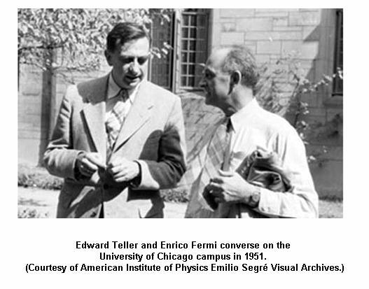 Edward Teller & Enrico Fermi